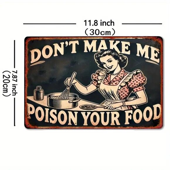"Don’t Make Me Poison Your Food" Funny Metal Tin Sign 8x12 Inch Kitchen Wall Art - Picture 2 of 8